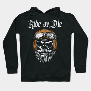 Ride Or Dide Hoodie